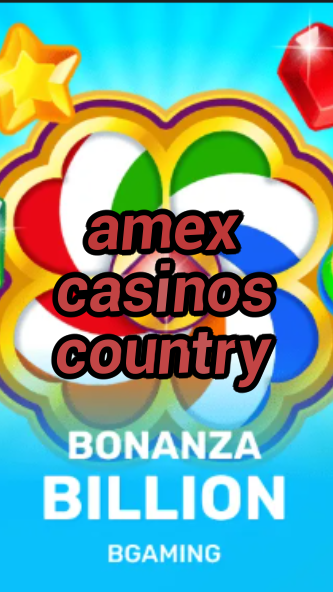 amex casinos country-trdjkmsxjksdss.com